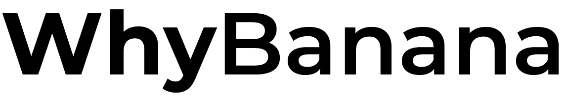 WhyBanana 